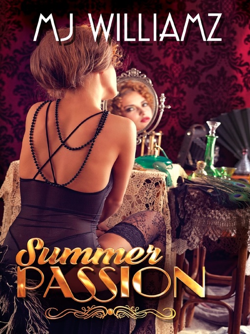 Title details for Summer Passion by MJ Williamz - Available